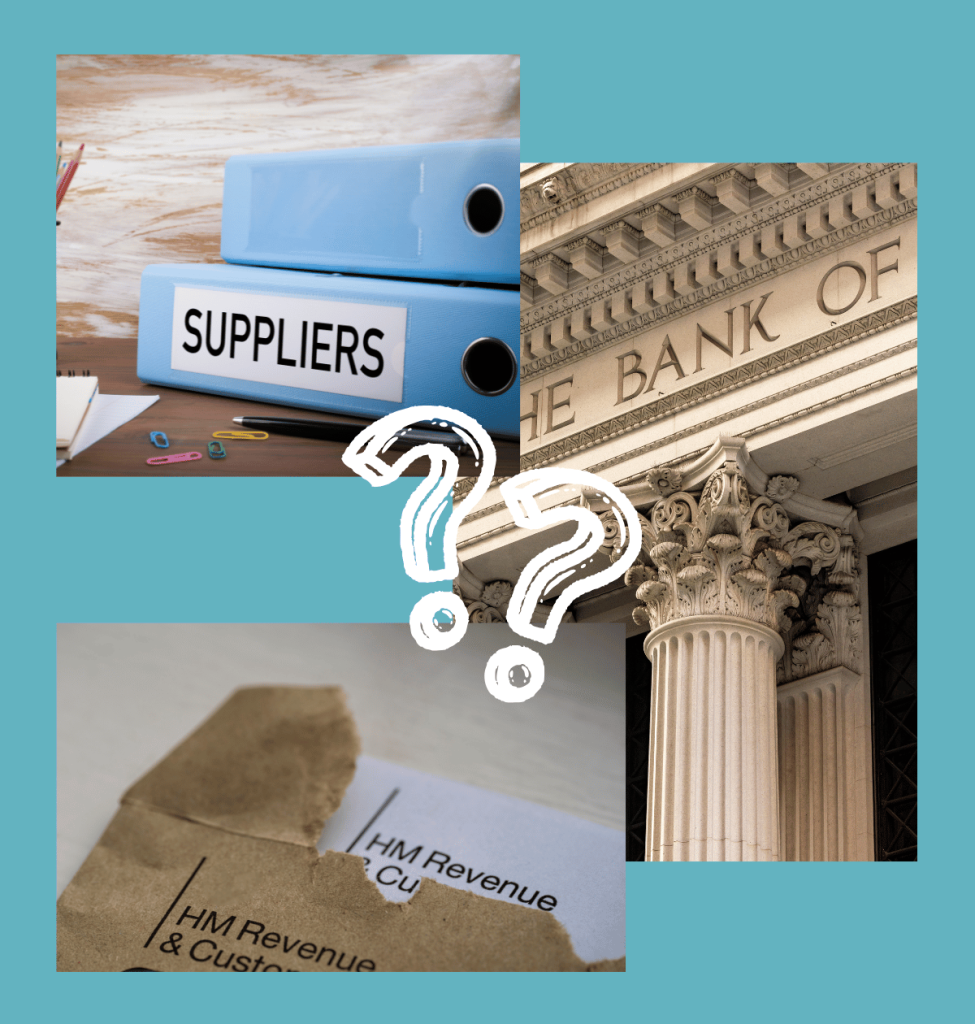 Suppliers, HMRC, Bank